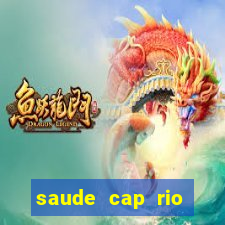 saude cap rio preto resultado